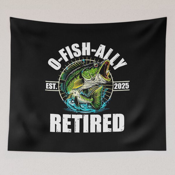 Item preview, O-Fish-Ally Retired – Fishing Life 2025  designed and sold by sparks269.
