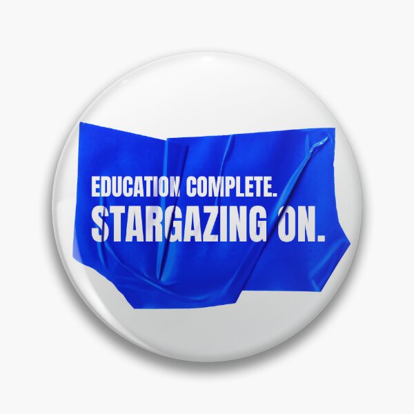 Item preview, Education Complete. Stargazing On - Galactic Grad Aesthetics designed and sold by Wow.Monique.