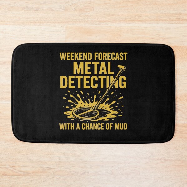 Item preview, Weekend Forecast Metal Detecting Fun designed and sold by LuminOrb.