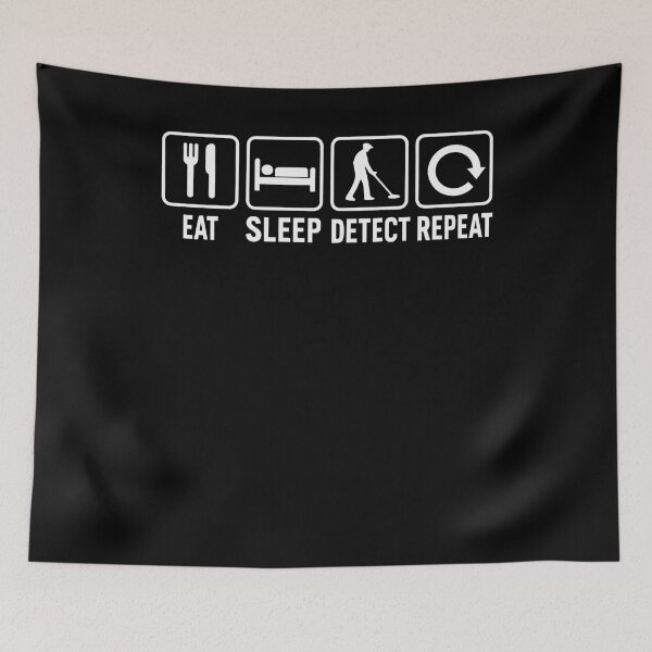 Item preview, Eat Sleep Detect Repeat Funny Metal Detecting designed and sold by LuminOrb.