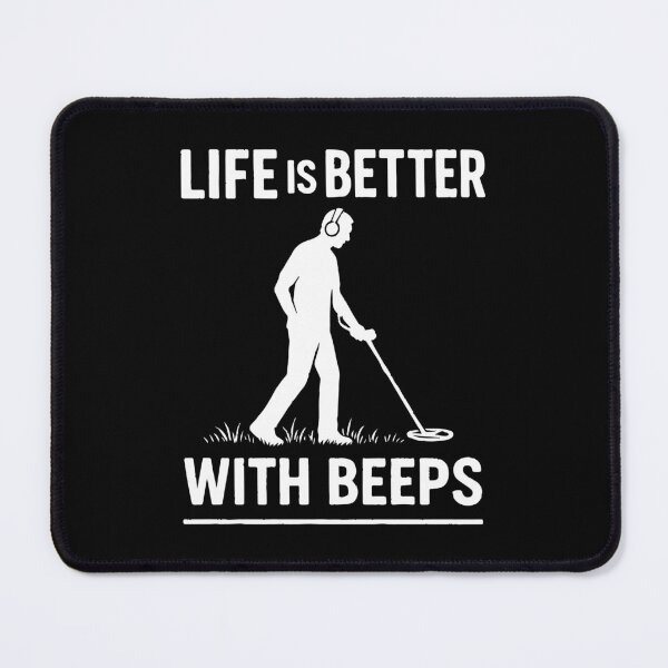 Item preview, Life Is Better With Beeps Metal Detecting Fun designed and sold by LuminOrb.