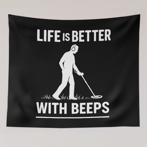 Item preview, Life Is Better With Beeps Metal Detecting Fun designed and sold by LuminOrb.