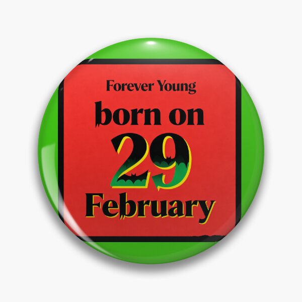 Item preview, Forever Young – Born on February 29 designed and sold by Abeshinobi.