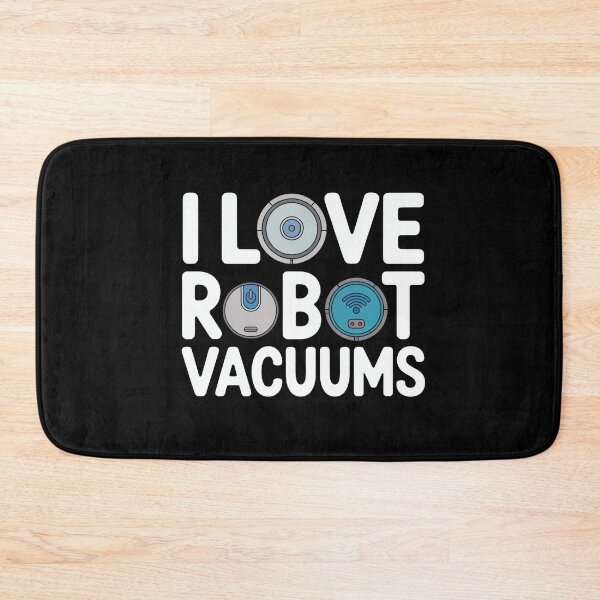 Item preview, I Love Robot Vacuum Robot Vacuum Cleaner designed and sold by MooonTees.
