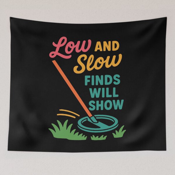 Item preview, Low And Slow Finds Will Show Metal Detecting designed and sold by LuminOrb.
