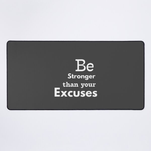Item preview, Be stronger than your excuses designed and sold by VINEY PREET AKKAL.