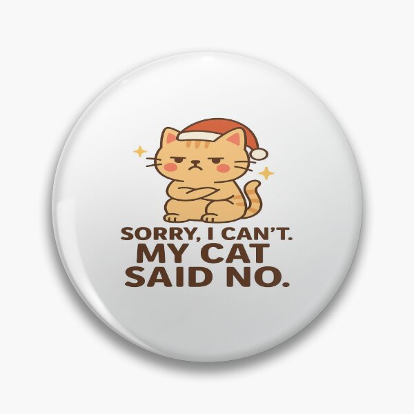 Item preview, Sorry, I Can’t. My Cat Said No – Funny Kawaii Christmas Cat Design designed and sold by StyleLap.
