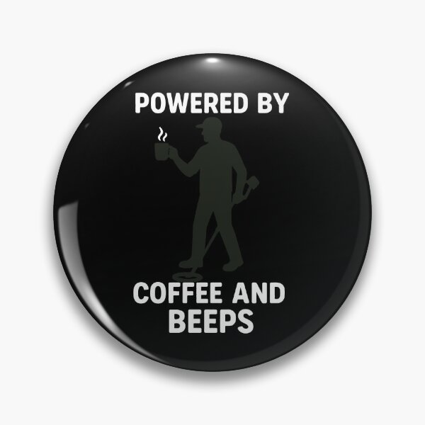 Item preview, Powered By Coffee And Beeps Metal Detecting designed and sold by LuminOrb.