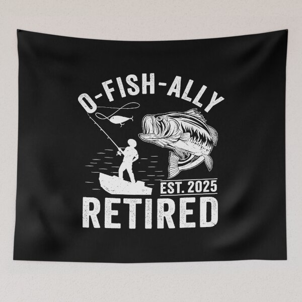 Item preview, Ofishally Retired 2025 Retirement Fishing  designed and sold by sparks269.