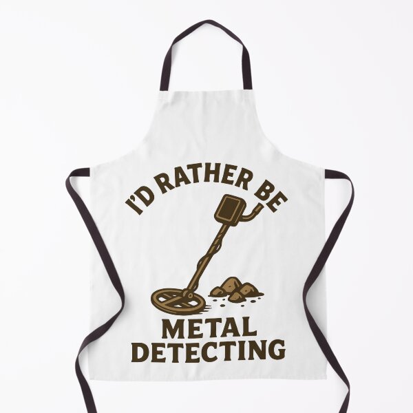 Item preview, I'd Rather Be Metal Detecting Treasure Hunter designed and sold by LuminOrb.