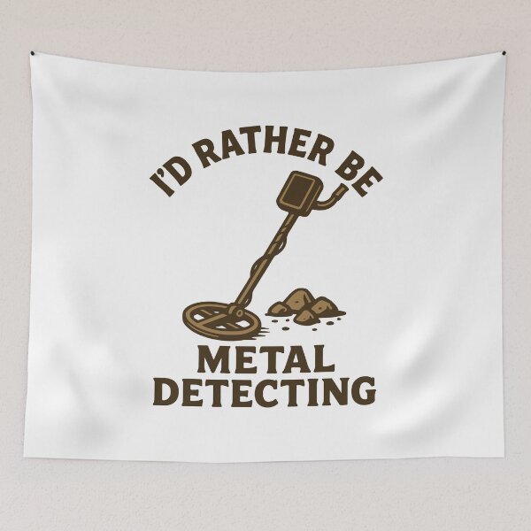 Item preview, I'd Rather Be Metal Detecting Treasure Hunter designed and sold by LuminOrb.