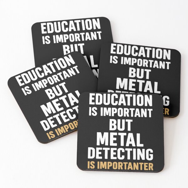 Item preview, Education Is Important But Metal Detecting Is designed and sold by LuminOrb.