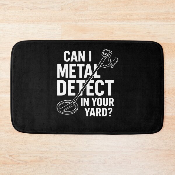 Item preview, Can I Metal Detect In Your Yard Treasure Hunter designed and sold by LuminOrb.