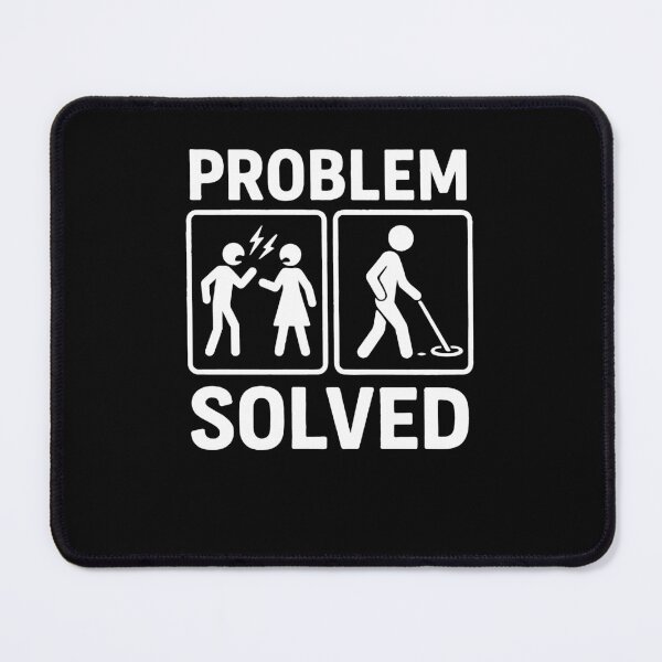 Item preview, Problem Solved Funny Metal Detecting Adventure designed and sold by LuminOrb.