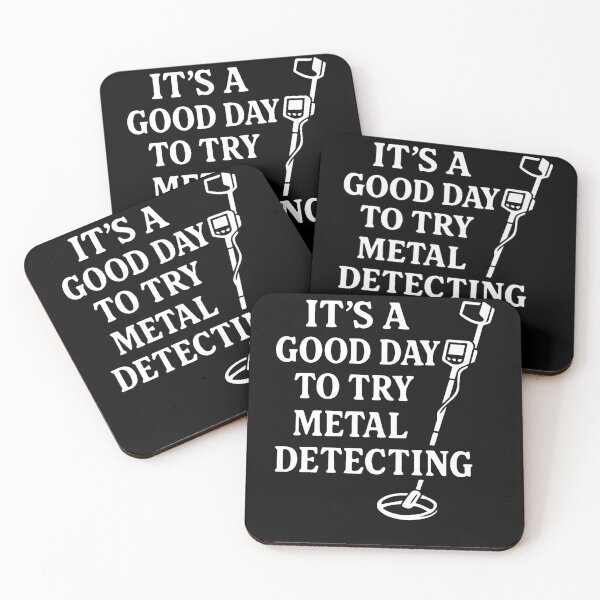 Item preview, Good Day To Try Metal Detecting Treasure designed and sold by LuminOrb.