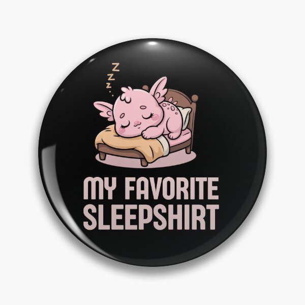 Item preview, Funny Axolotl Favorite Sleepshirt Sleeping Pajamas   designed and sold by ZACK ART.