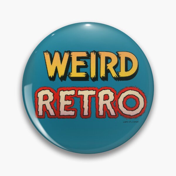 Artikelvorschau, WEIRD RETRO LOGO entworfen und verkauft von Retro Pop Art - Udo P. Linke.