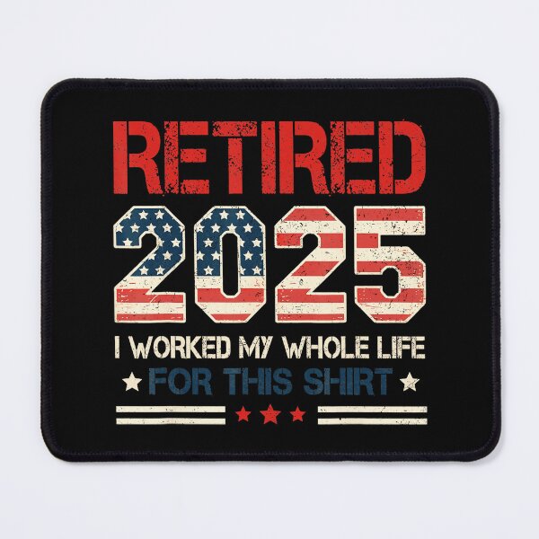 Item preview, Retired 2025 Retirement Worked Whole Life For This Mens  designed and sold by sparks269.