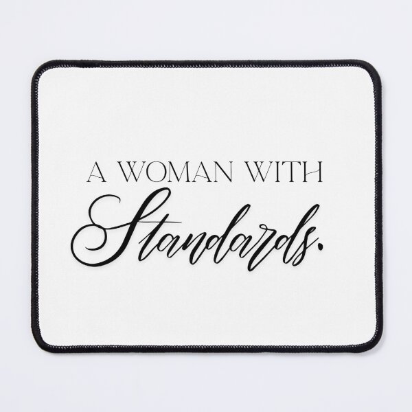 Item preview, A Woman With Standards – Feminine Statement Design designed and sold by LWDesignLab.