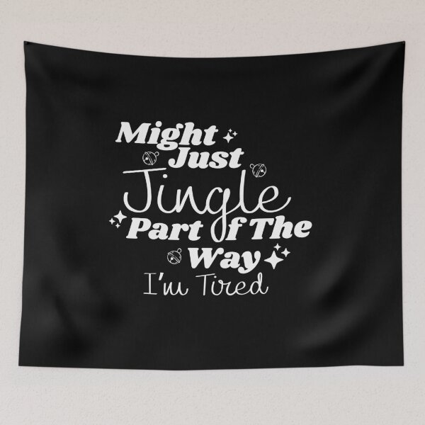 Item preview, Funny Christmas Saying Jingle Part Of The Way designed and sold by StoneybrokeM.