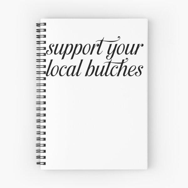 Item preview, Support Your Local Butches designed and sold by BritySpear.