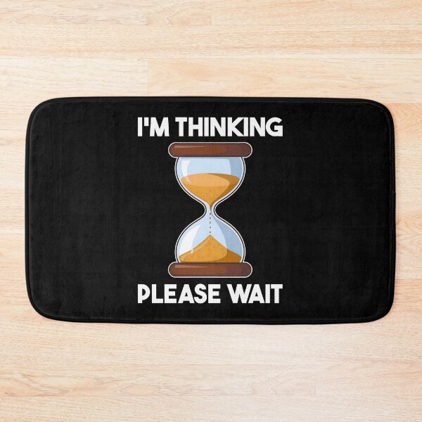 Item preview, I'm Thinking Please Wait Thoughtful Person Funny Overthinker designed and sold by KLArtzStore.