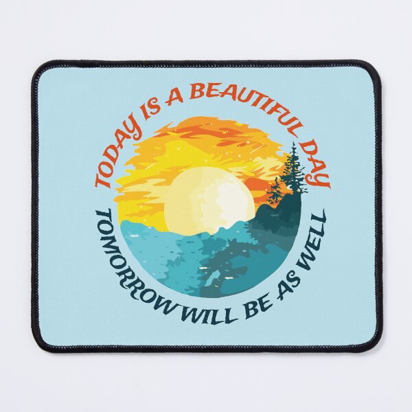 Item preview, Today is a Beautiful Day designed and sold by D. Ackerman.
