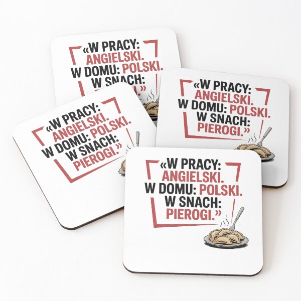 Item preview, W Pracy Angielski W Domu Polski A W Snach Pierogi - Zabawny Prezent dla Polaka designed and sold by PunchText designs.