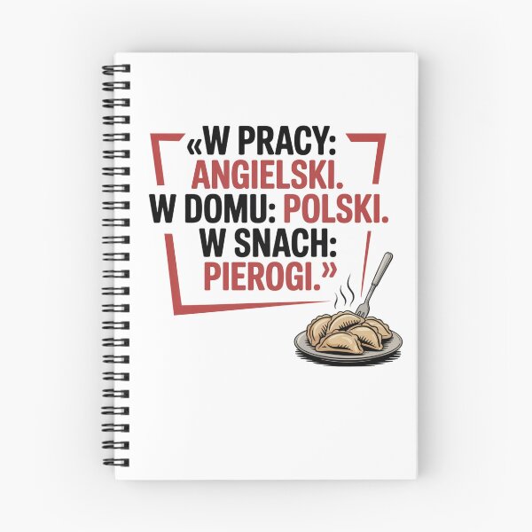 Item preview, W Pracy Angielski W Domu Polski A W Snach Pierogi - Zabawny Prezent dla Polaka designed and sold by PunchText designs.