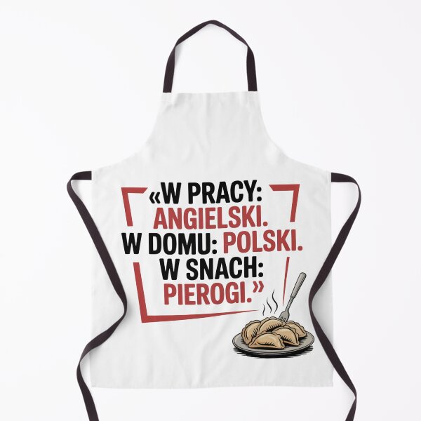 Item preview, W Pracy Angielski W Domu Polski A W Snach Pierogi - Zabawny Prezent dla Polaka designed and sold by PunchText designs.