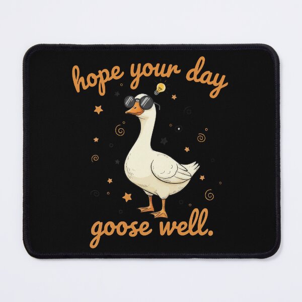 Item preview, Hope Your Day Goose Well – Funny Pun Quote designed and sold by TextMood.