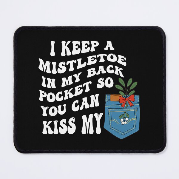 Item preview, Christmas Pocket Mistletoe Kiss Me Festive Message designed and sold by judycuevas1.