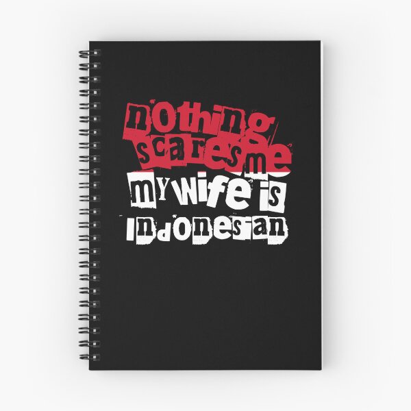 Item preview, Funny Indonesia Nothing Scares Me My Wife Is Indonesian Humor designed and sold by chrisrivait.