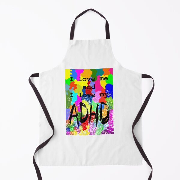 Item preview, I love me and I love my ADHD designed and sold by Iwearthecheeseitdoesnotwearme.