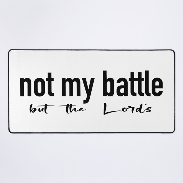 Item preview, Not my Battle - faith based art designed and sold by Willow & Grace Designs.