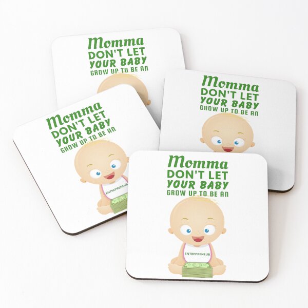 Item preview, Momma, Don’t Let Your Baby Grow Up to Be an Entrepreneur – Startup Humor & Business Sarcasm designed and sold by SnarkSharks.