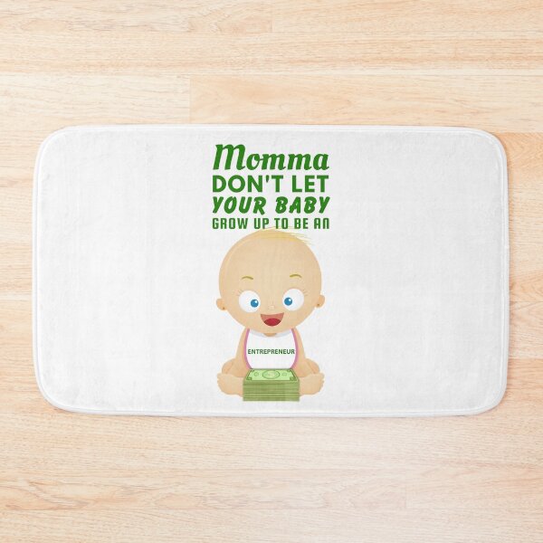 Item preview, Momma, Don’t Let Your Baby Grow Up to Be an Entrepreneur – Startup Humor & Business Sarcasm designed and sold by SnarkSharks.