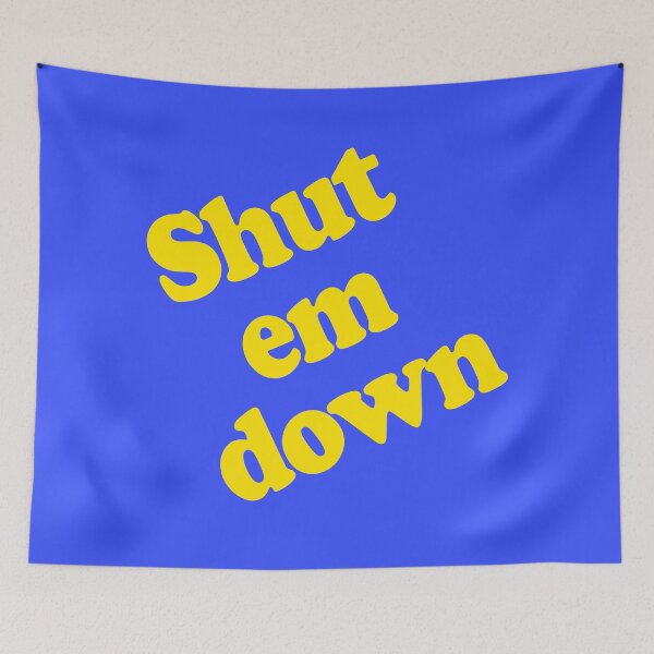 Item preview, Shut Em Down designed and sold by Art of Darian.