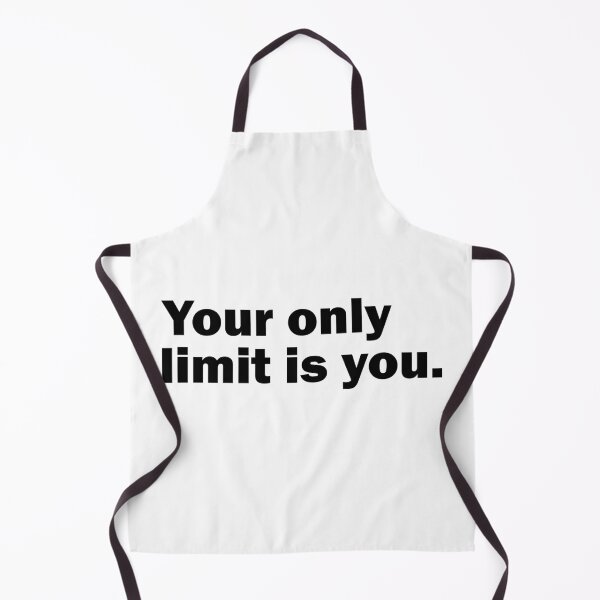 Item preview, Your only limit is you designed and sold by designing01Ar3.