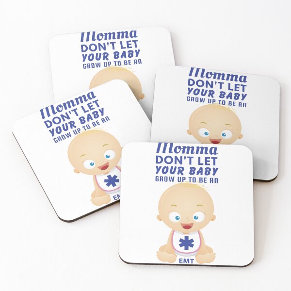 Item preview, Momma, Don’t Let Your Baby Grow Up to Be an EMT – First Responder Humor designed and sold by SnarkSharks.