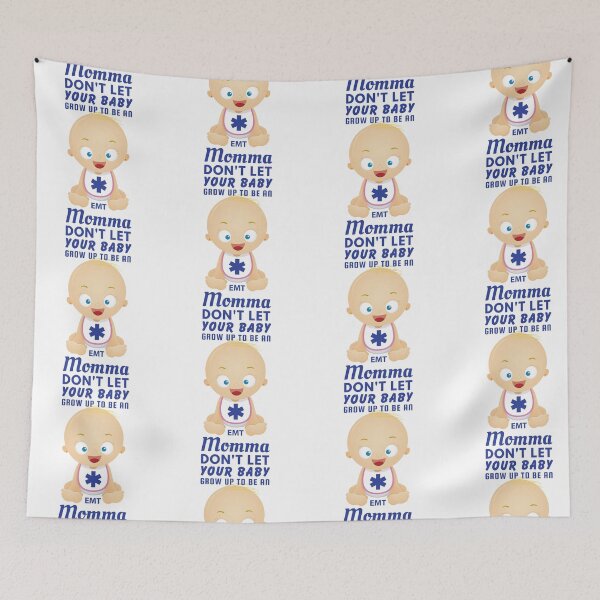 Item preview, Momma, Don’t Let Your Baby Grow Up to Be an EMT – First Responder Humor designed and sold by SnarkSharks.