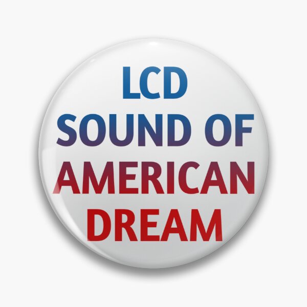Item preview, LCD SOUND OF AMERICAN DREAM PRIDE  designed and sold by Everlastingxyz.