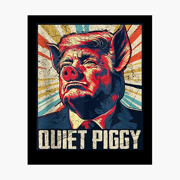 Item preview, Vintage Retro Quiet Piggy Trump Political Trendy Funny Pig designed and sold by ArtFunDib.