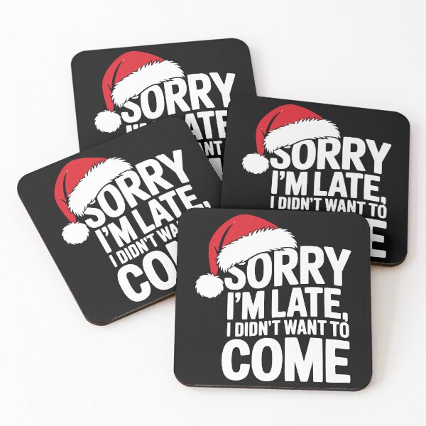 Item preview, Sorry I’m Late I Didn’t Want To Be Here | Sarcastic Christmas Introvert Humor designed and sold by The People’s Punchline.