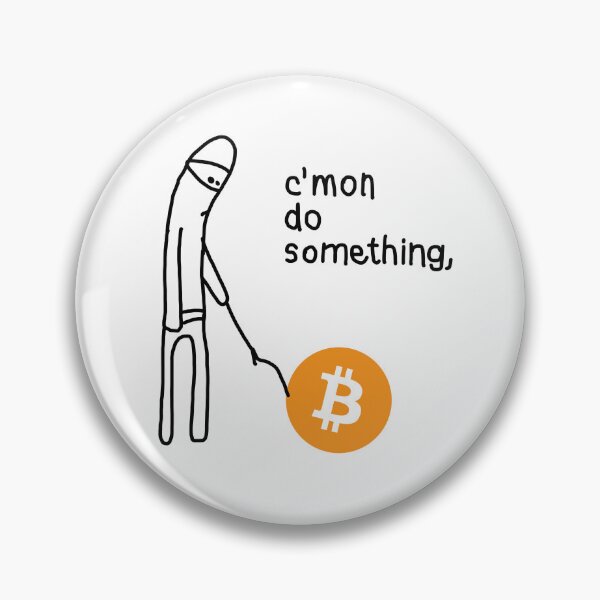 Item preview, C'mon do Something - Bitcoin Meme designed and sold by CyberRex.