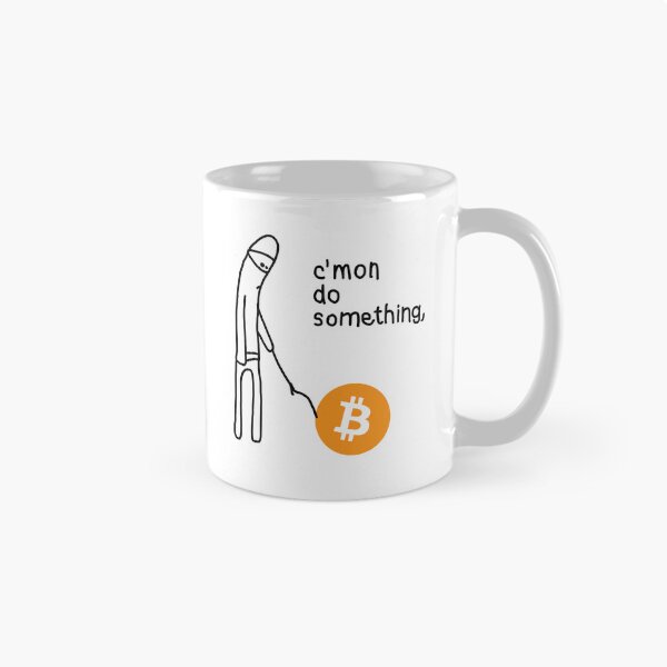 Item preview, C'mon do Something - Bitcoin Meme designed and sold by CyberRex.
