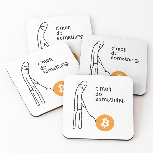 Item preview, C'mon do Something - Bitcoin Meme designed and sold by CyberRex.