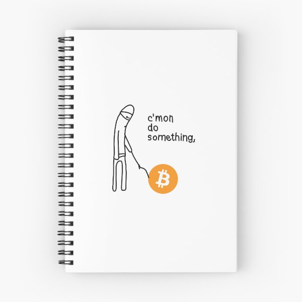 Item preview, C'mon do Something - Bitcoin Quote designed and sold by CyberRex.