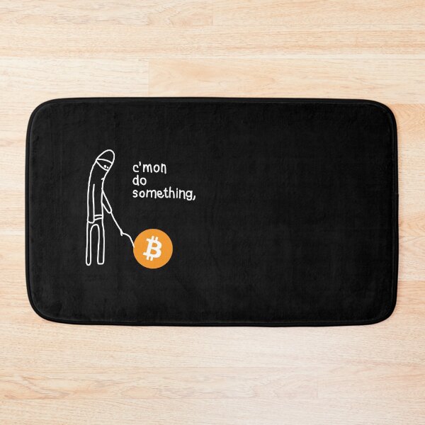 Item preview, C'mon do Something - Bitcoin Quote White designed and sold by CyberRex.