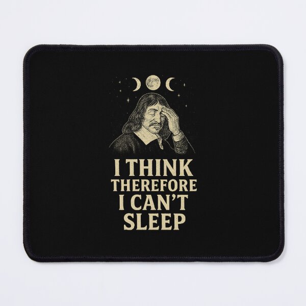 Item preview, Descartes Overthinking “I Can’t Sleep” Philosophy  designed and sold by The Junto Shop.